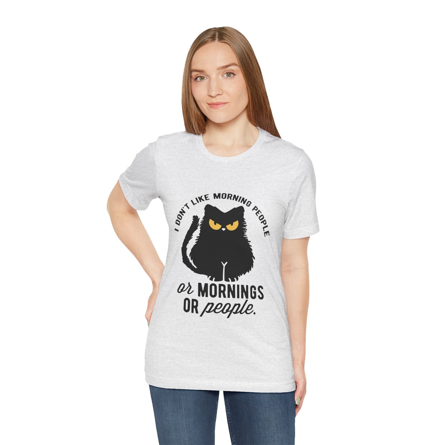 I don't like morning people - Cat - Jersey Short Sleeve Tee