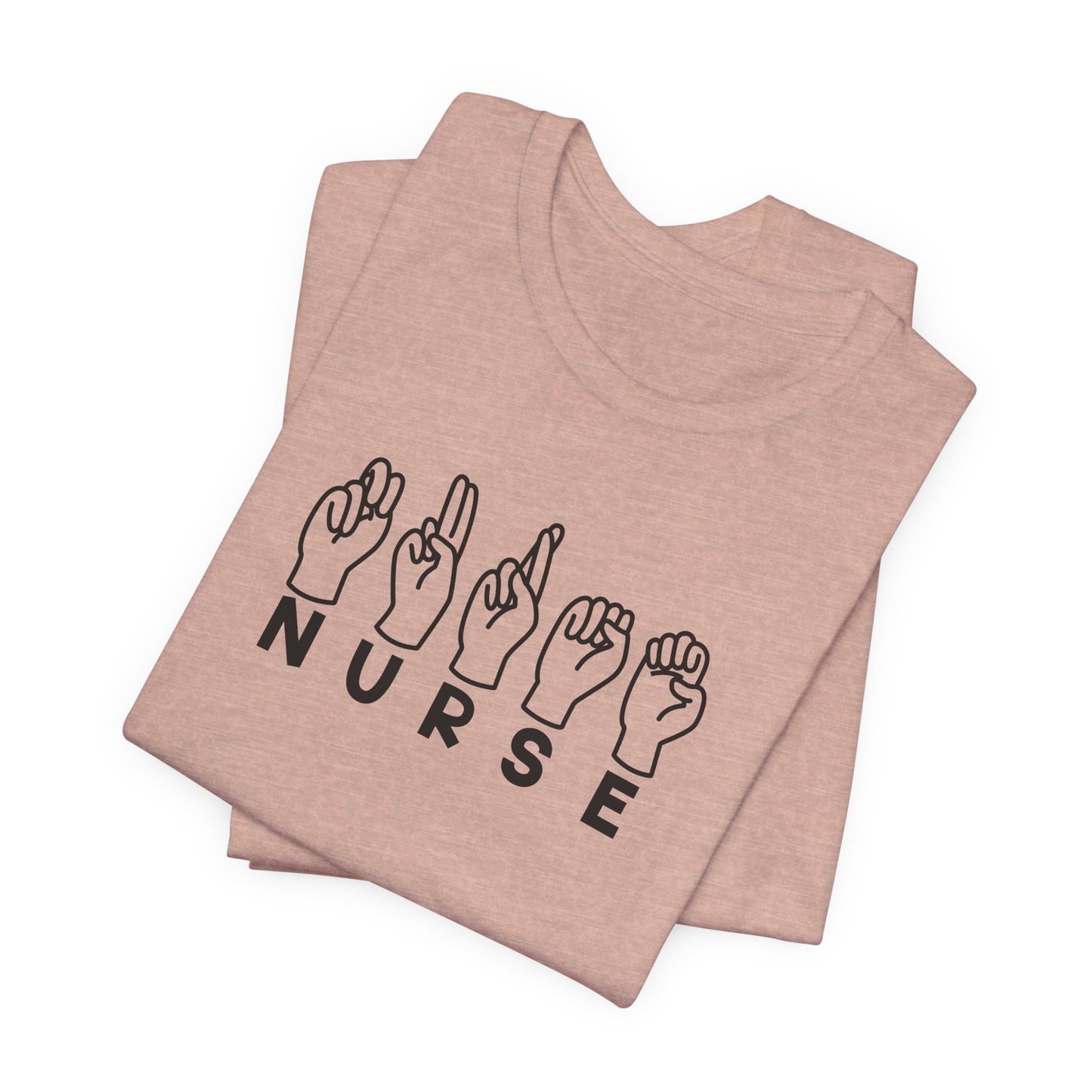 Sign Language "Nurse" - Unisex Jersey Short Sleeve Tee - Nurse