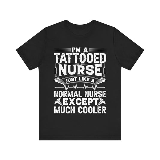 I'm a tattooed nurse - Nurse Humor - Jersey Short Sleeve Tee