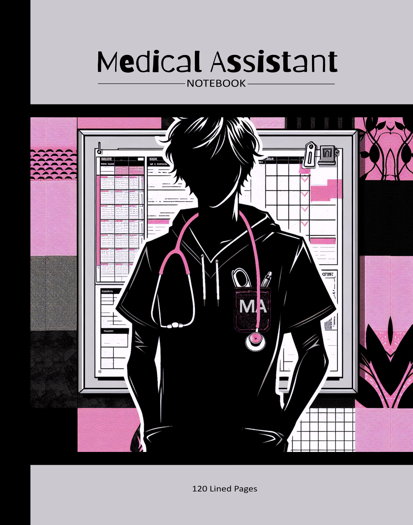 Medical Assistant Notebook 10 | 8.5 x 11 inch