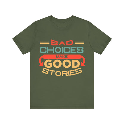 Bad choices - Jersey Short Sleeve Tee | 3