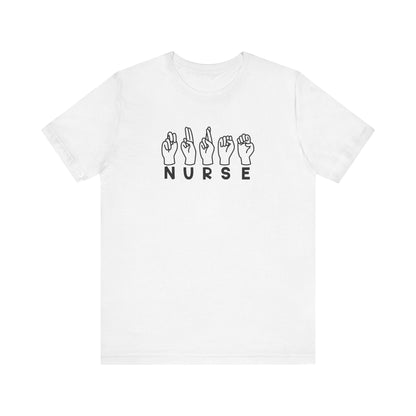 Sign Language "Nurse" - Unisex Jersey Short Sleeve Tee - Nurse