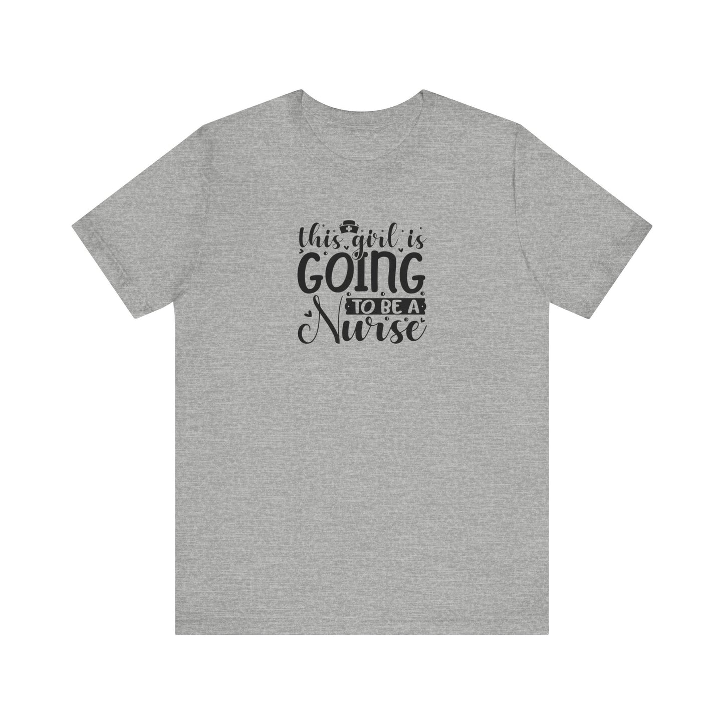 This girl is going to be a nurse - Unisex Jersey Short Sleeve Tee - Nurse