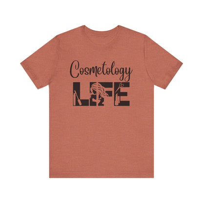 Cosmetology Life -  Jersey Short Sleeve Tee - Cosmetology