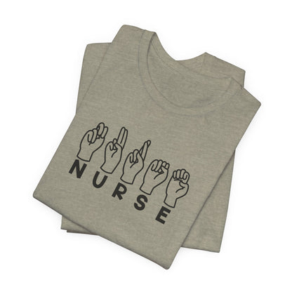 Sign Language "Nurse" - Unisex Jersey Short Sleeve Tee - Nurse