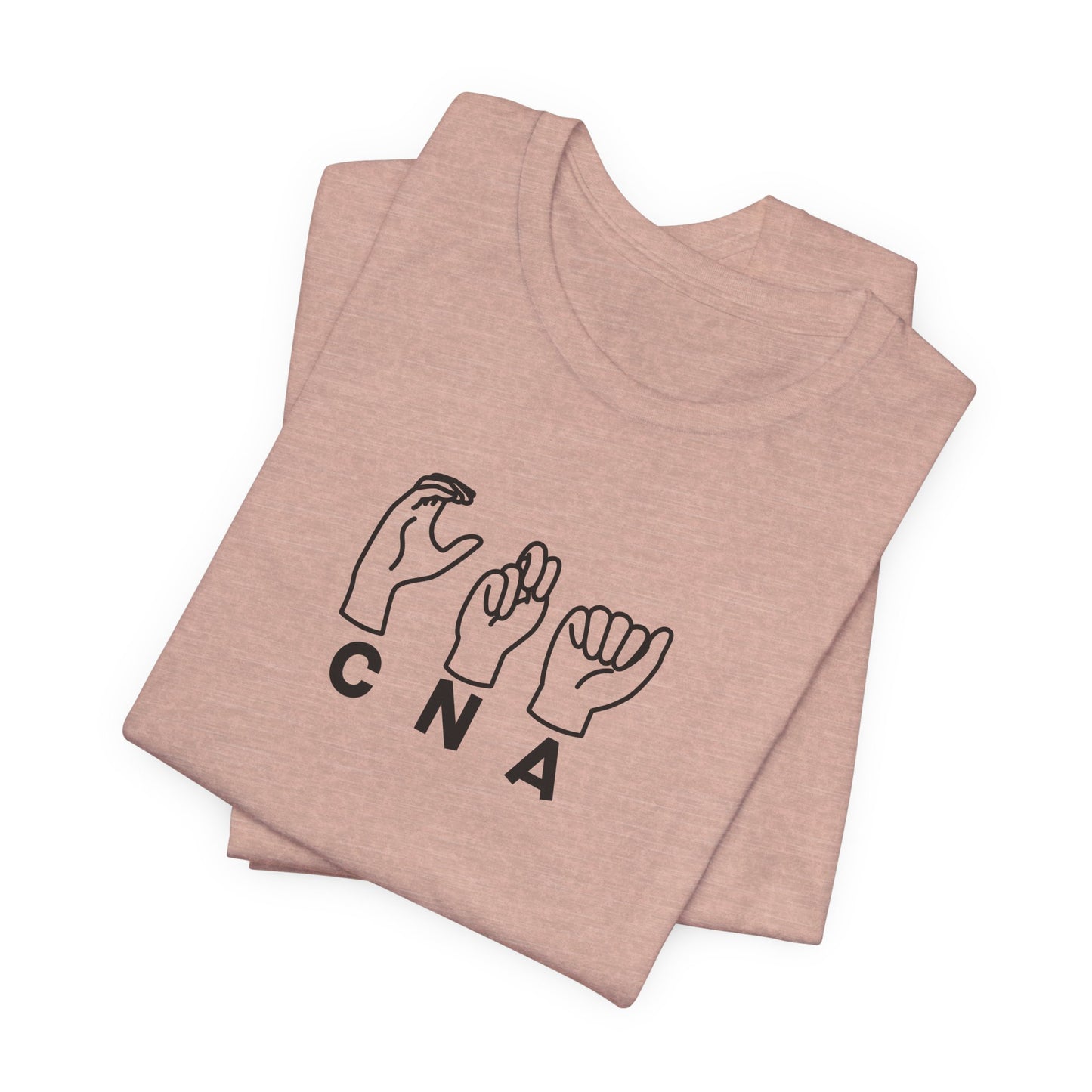 Sign Language "CNA" - Unisex Jersey Short Sleeve Tee - CNA