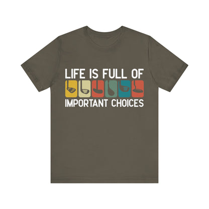 Life is full of difficult choices - Golf - Jersey Short Sleeve Tee | 2