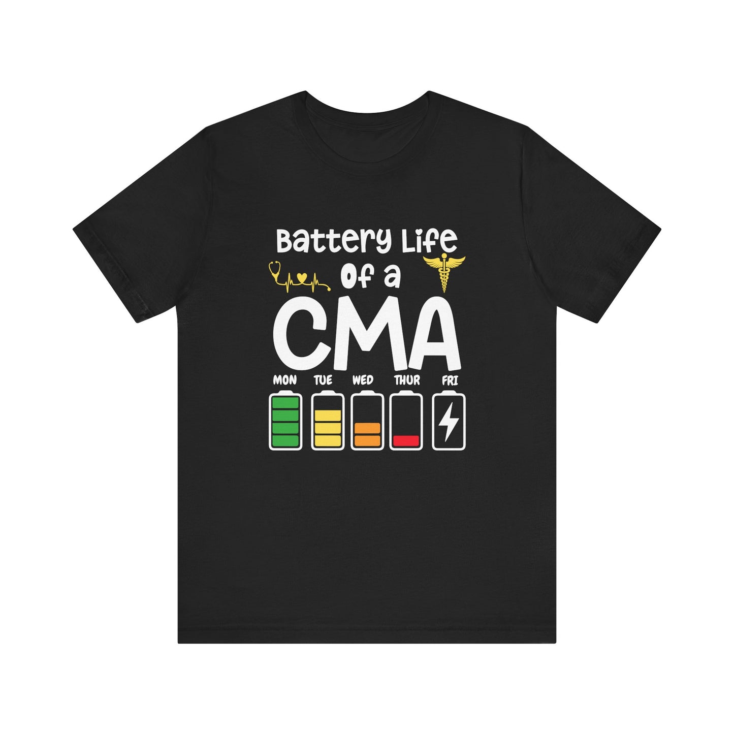 Battery Life of a Certified Medical Assistant - Unisex Jersey Short Sleeve Tee