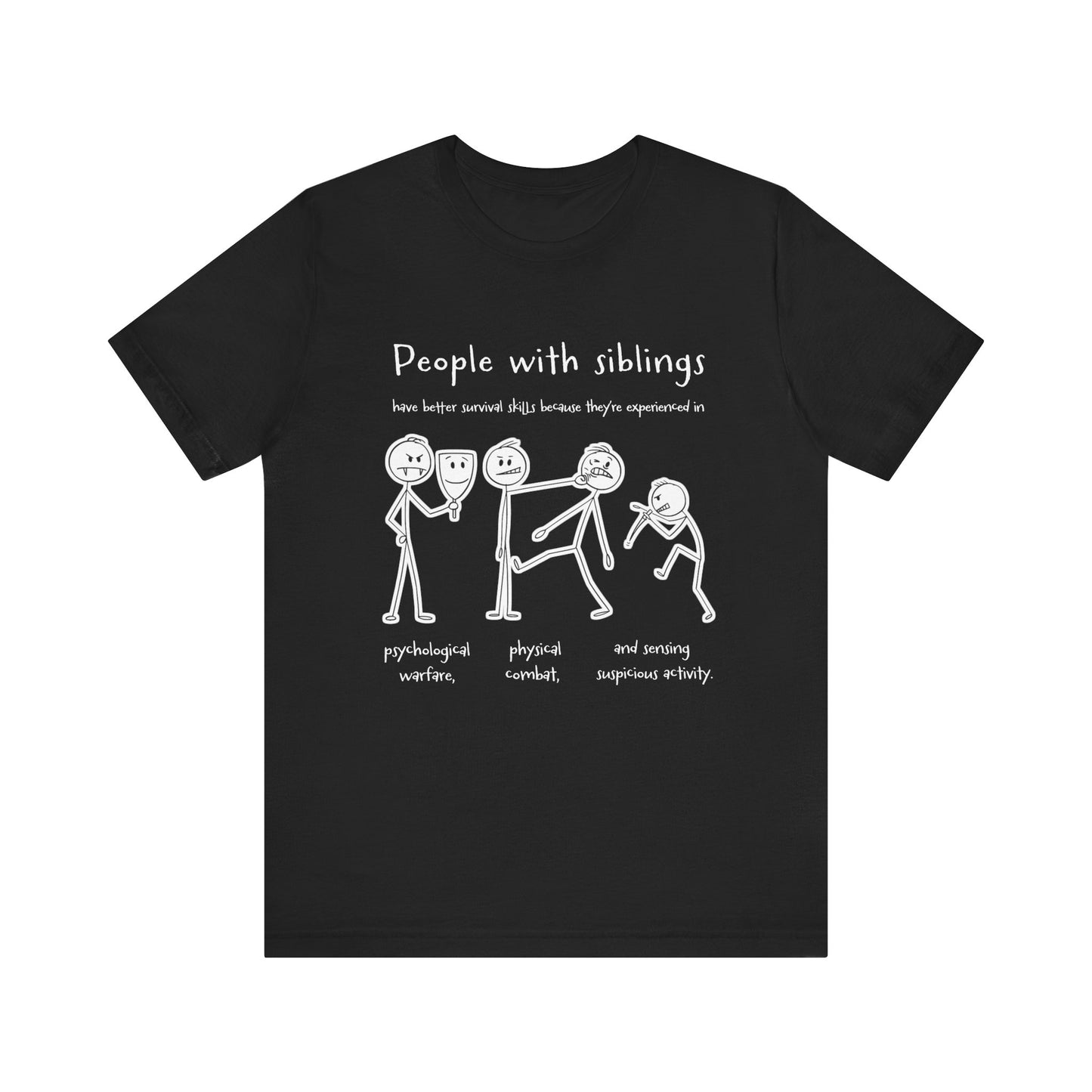 People with siblings - Unisex Jersey Short Sleeve Tee - Humor