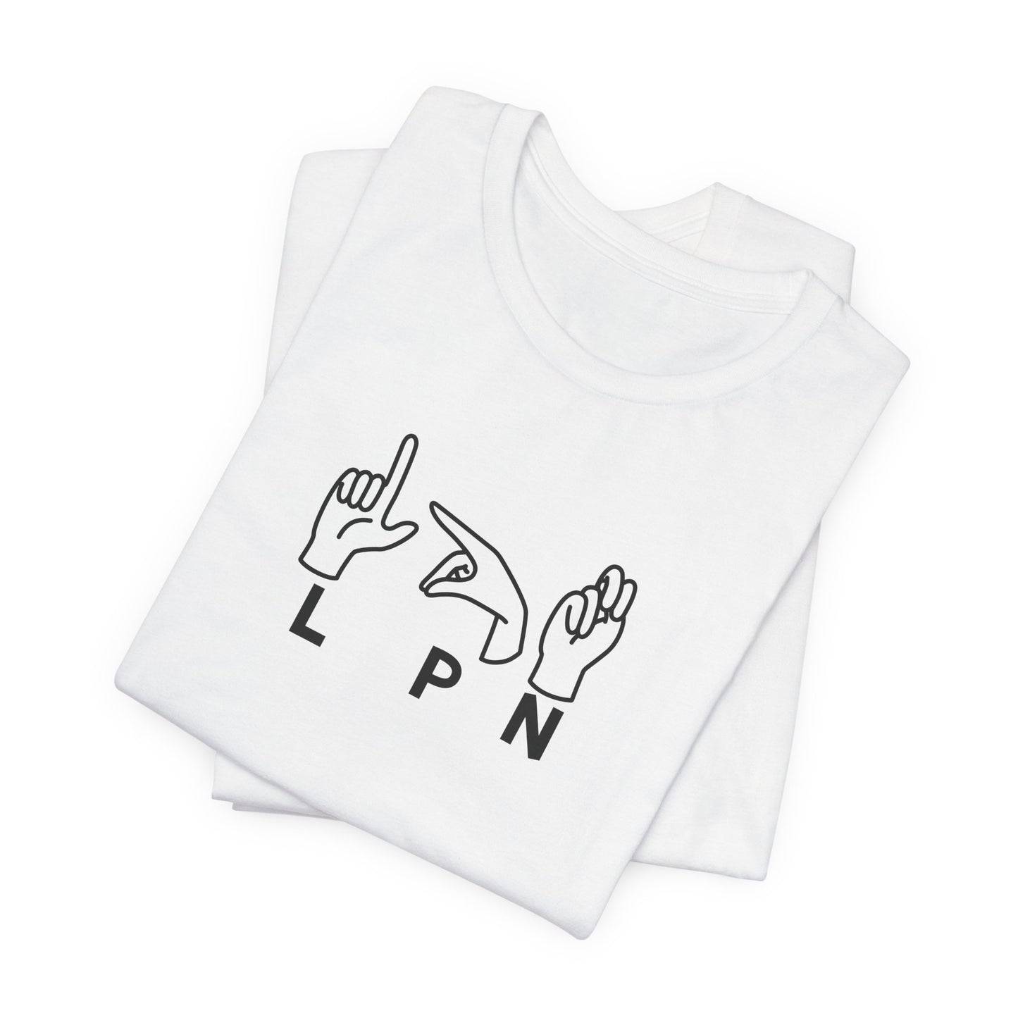 Sign Language "LPN" - Unisex Jersey Short Sleeve Tee - Nurse