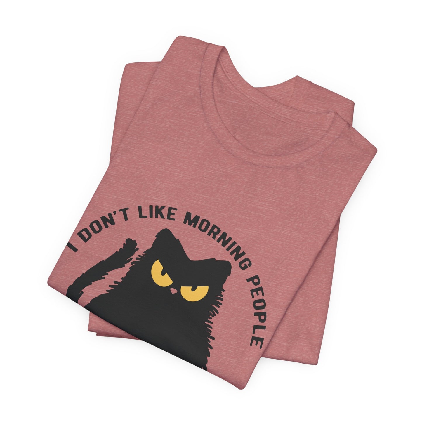 I don't like morning people - Cat - Jersey Short Sleeve Tee