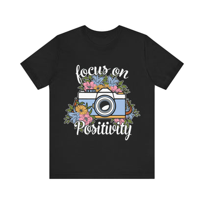 Focus on positivity - Camera  - Jersey Short Sleeve Tee | 3