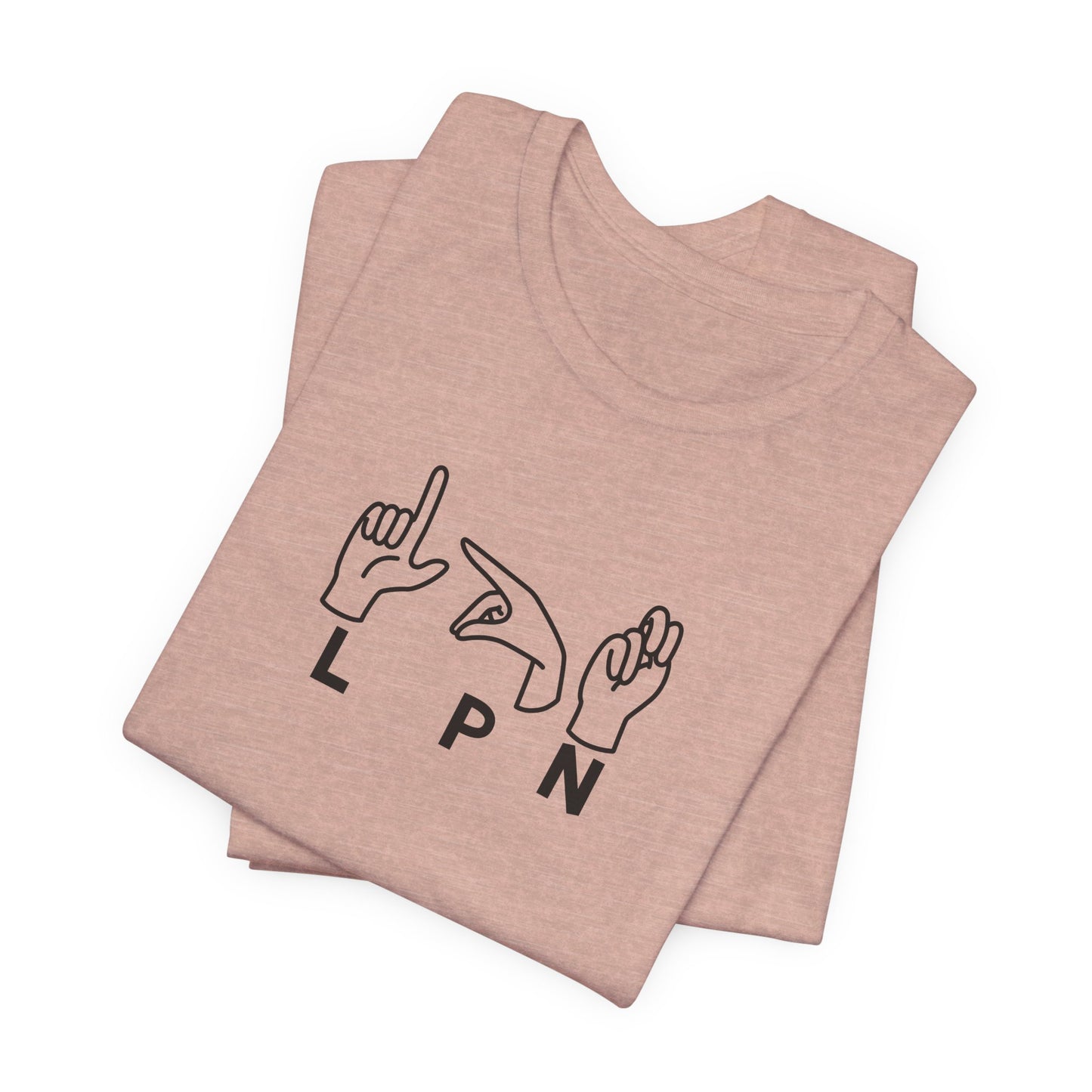 Sign Language "LPN" - Unisex Jersey Short Sleeve Tee - Nurse