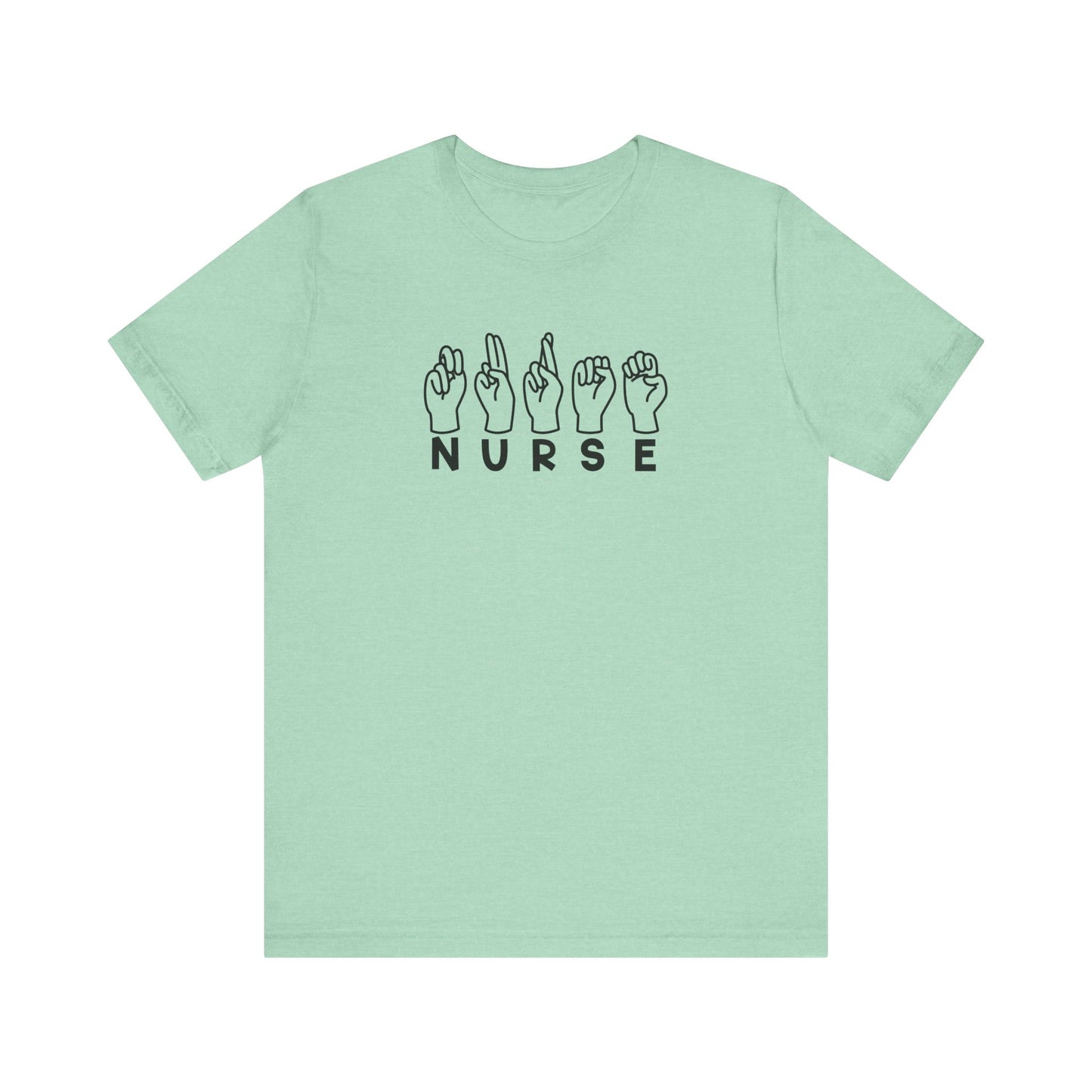 Sign Language "Nurse" - Unisex Jersey Short Sleeve Tee - Nurse