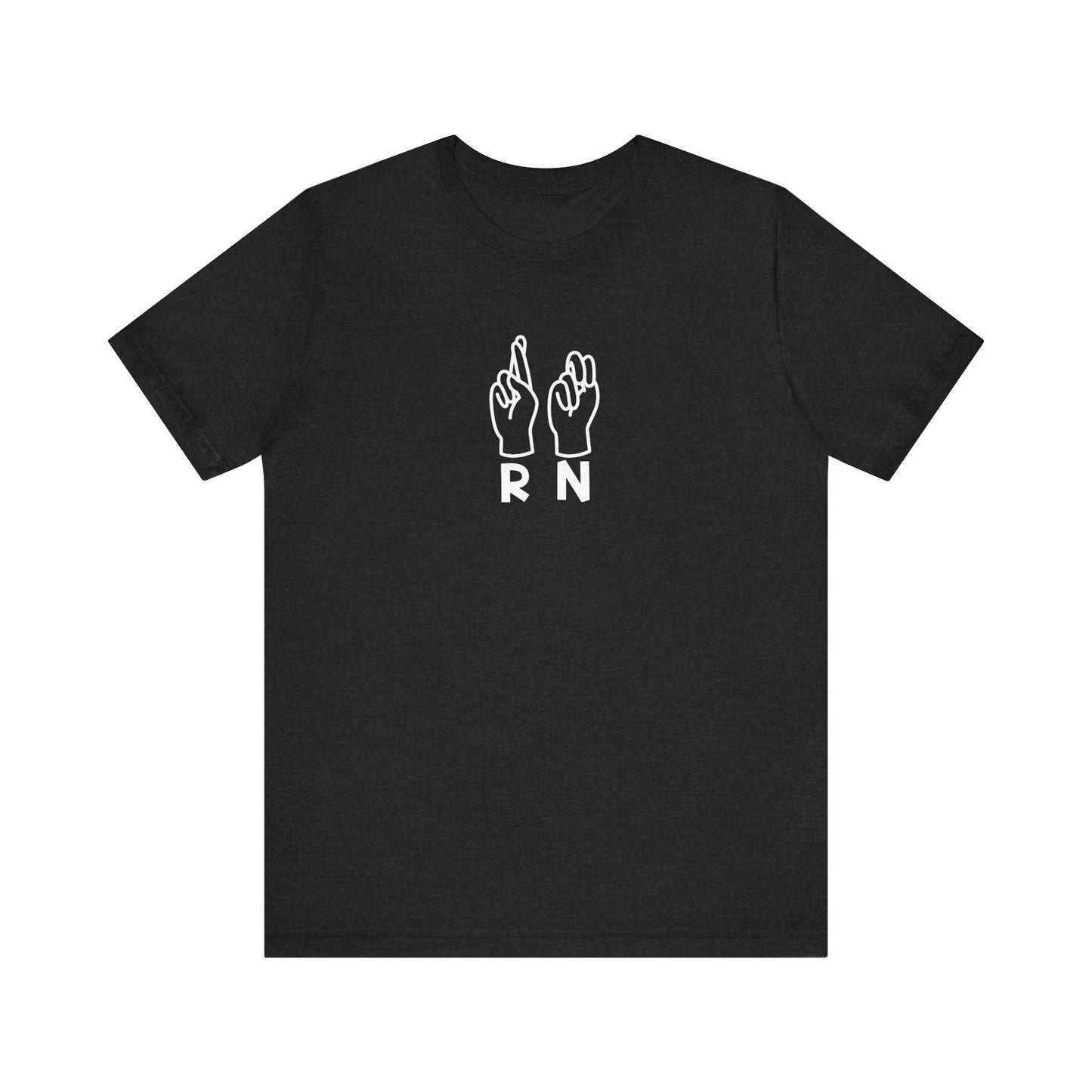 Sign Language "RN" - Unisex Jersey Short Sleeve Tee - Nurse