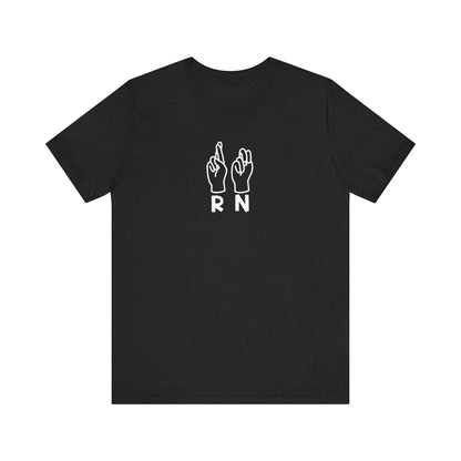 Sign Language "RN" - Unisex Jersey Short Sleeve Tee - Nurse