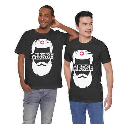 Murse (male nurse) - Unisex Jersey Short Sleeve Tee