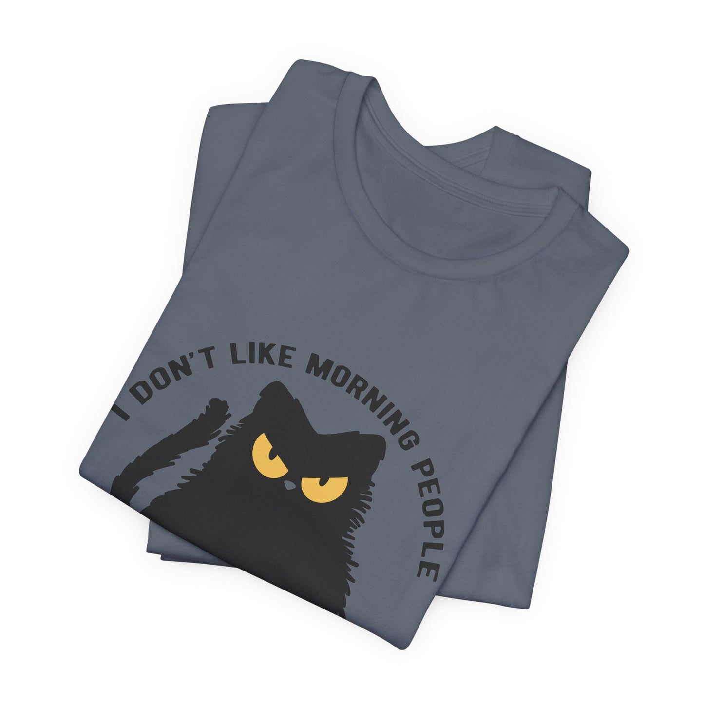 I don't like morning people - Cat - Jersey Short Sleeve Tee