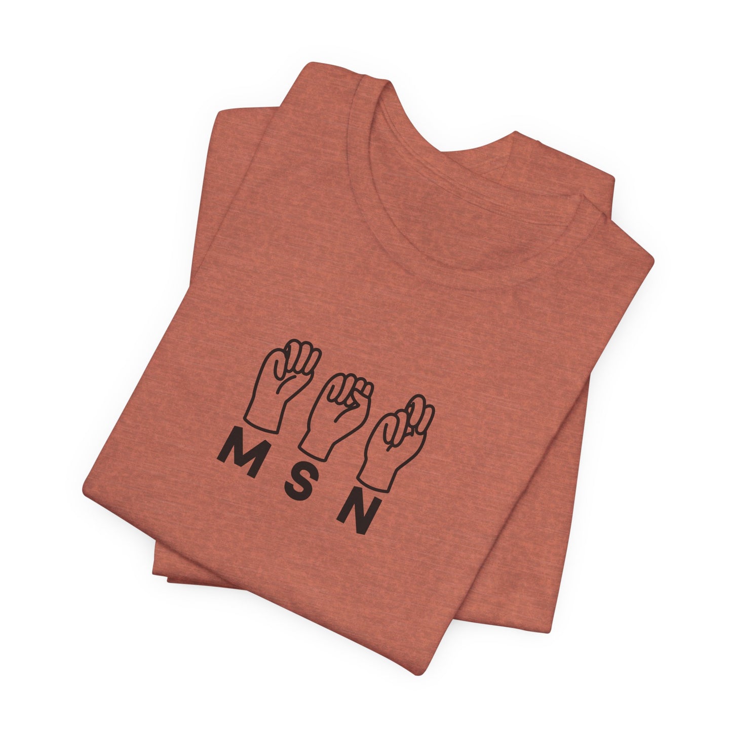 Sign Language "MSN" - Unisex Jersey Short Sleeve Tee - Nurse