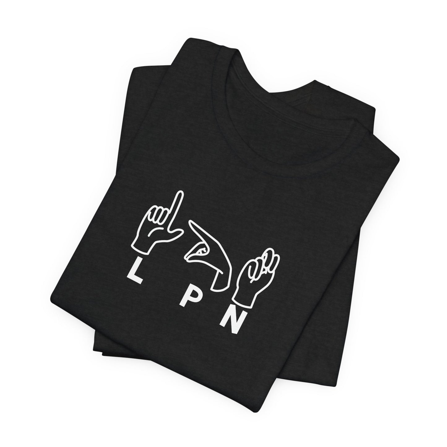 Sign Language "LPN" - Unisex Jersey Short Sleeve Tee - Nurse