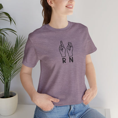 Sign Language "RN" - Unisex Jersey Short Sleeve Tee - Nurse