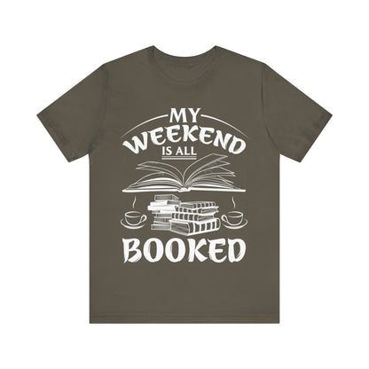 My weekend is all booked - Jersey Short Sleeve Tee