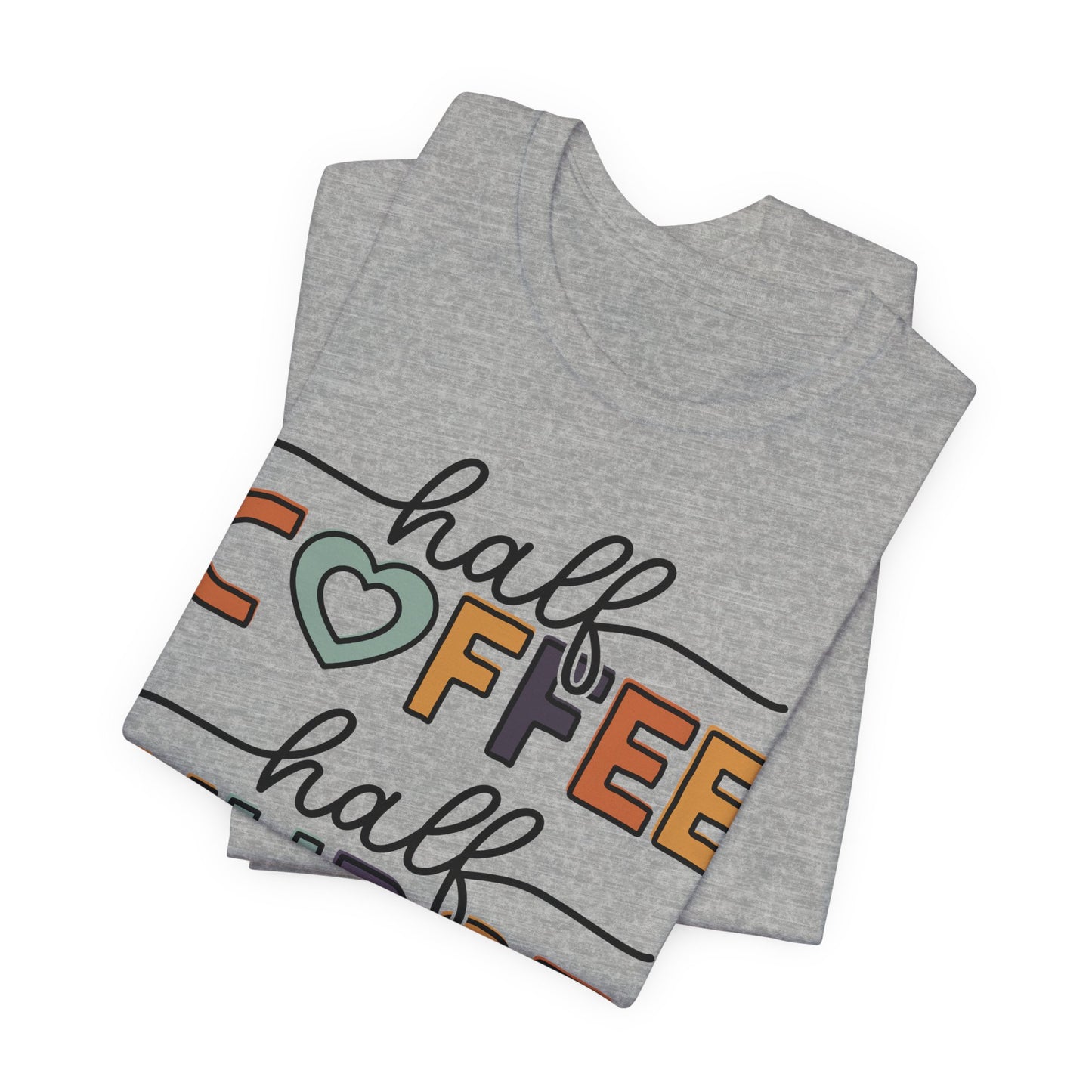 Half coffee half nurse - Unisex Jersey Short Sleeve Tee - Nurse