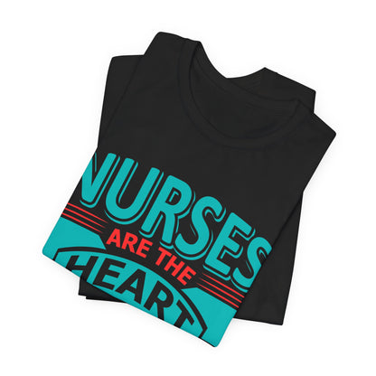 Nurses are the heart of healthcare - Unisex Jersey Short Sleeve Tee - Nurse