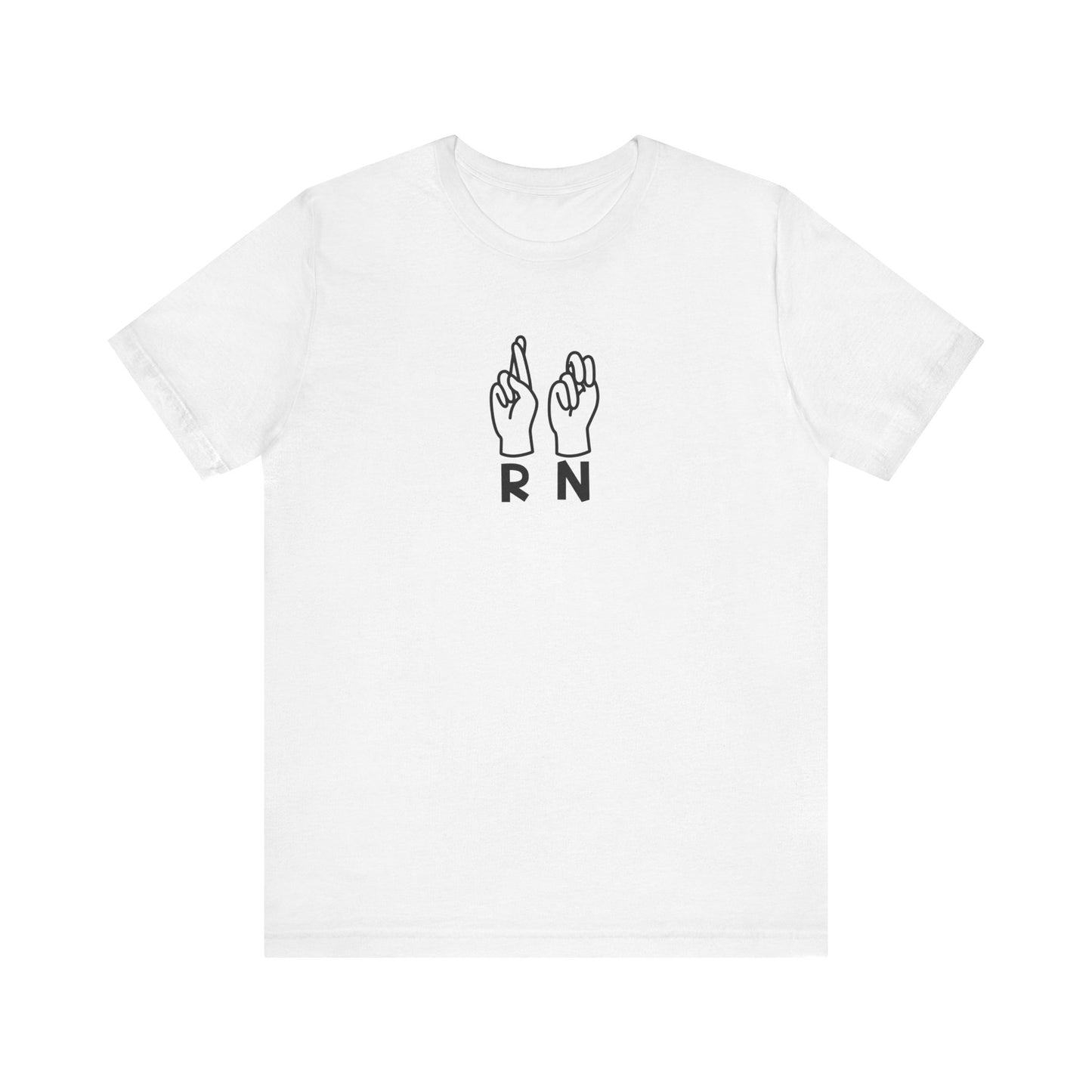 Sign Language "RN" - Unisex Jersey Short Sleeve Tee - Nurse