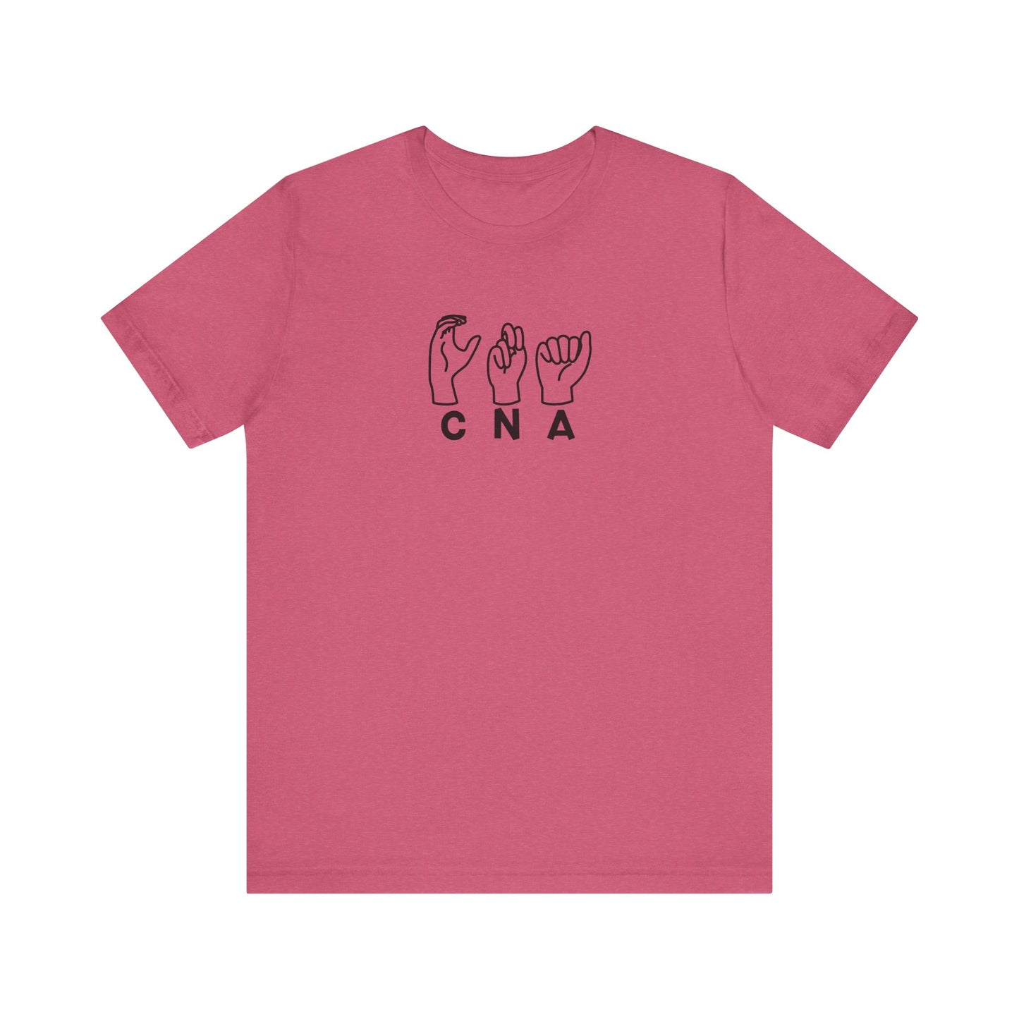 Sign Language "CNA" - Unisex Jersey Short Sleeve Tee - CNA