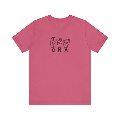 Sign Language "CNA" - Unisex Jersey Short Sleeve Tee - CNA