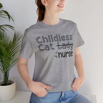 Childless cat lady [nurse] - Unisex Jersey Short Sleeve Tee