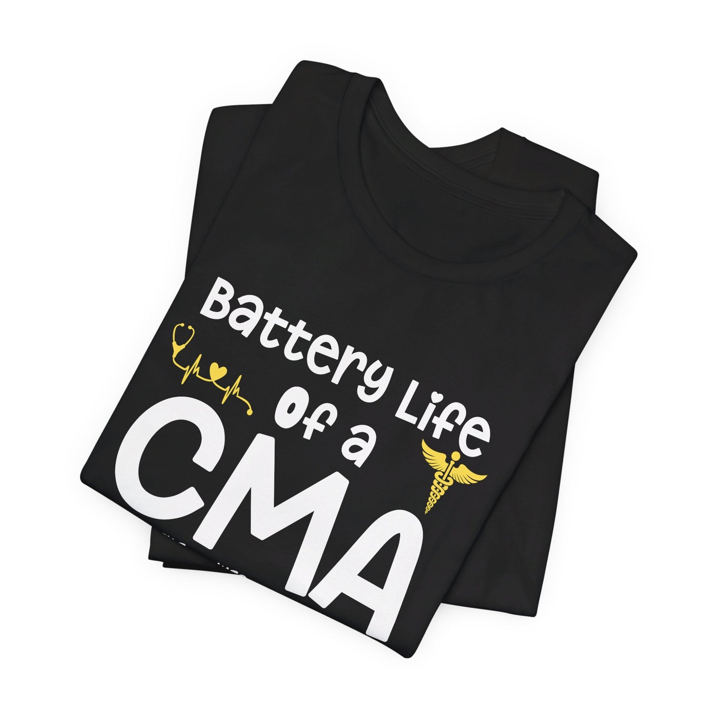 Battery Life of a Certified Medical Assistant - Unisex Jersey Short Sleeve Tee