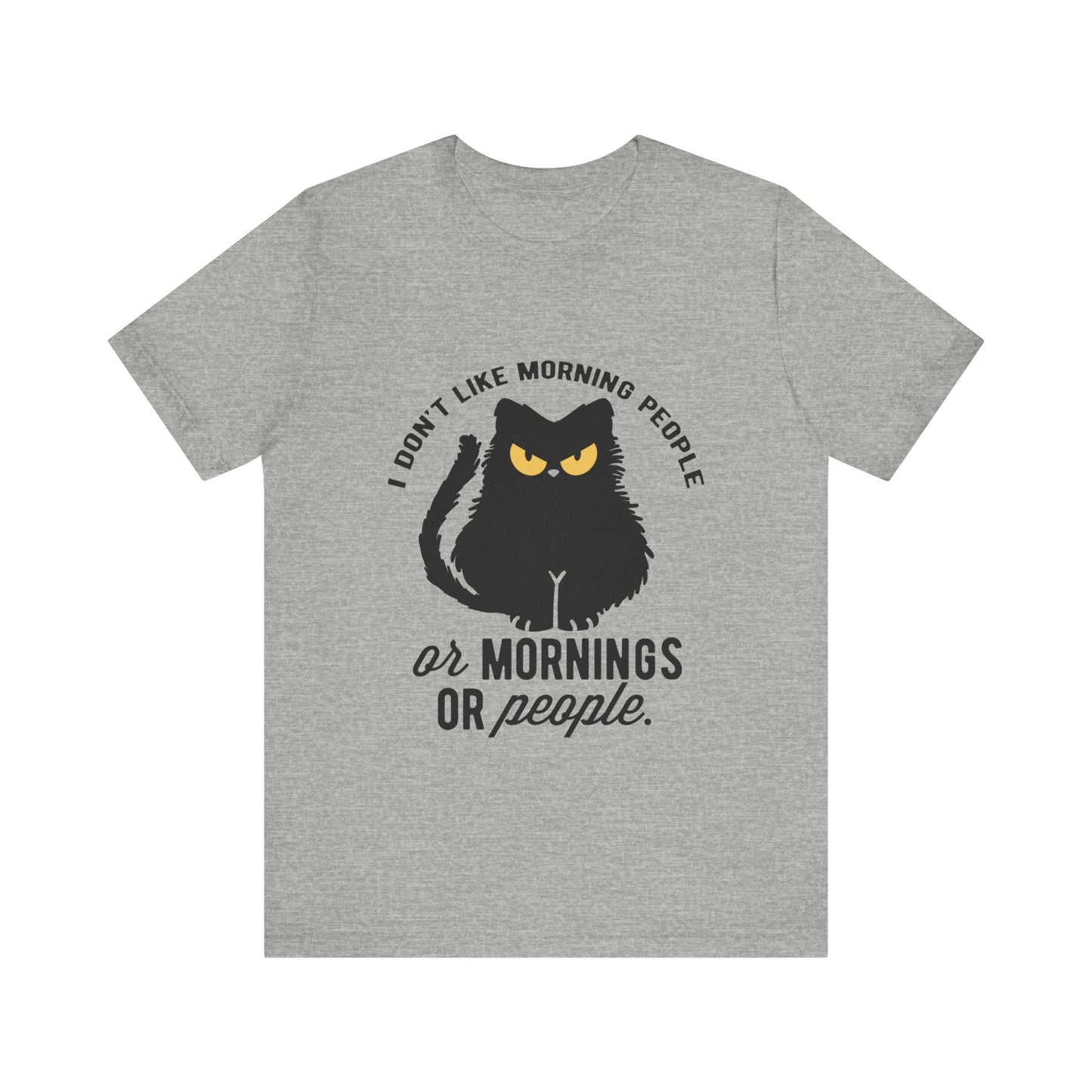 I don't like morning people - Cat - Jersey Short Sleeve Tee