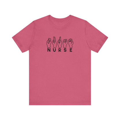 Sign Language "Nurse" - Unisex Jersey Short Sleeve Tee - Nurse