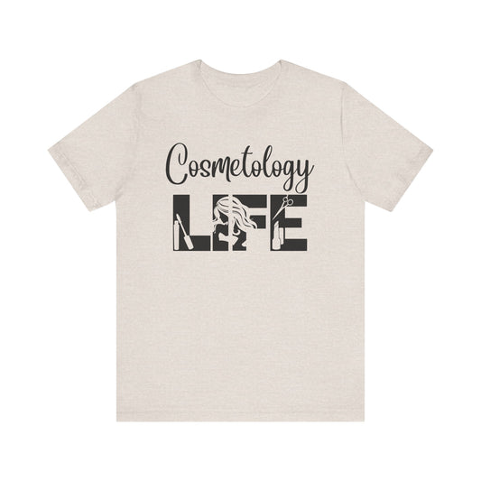 Cosmetology Life -  Jersey Short Sleeve Tee - Cosmetology