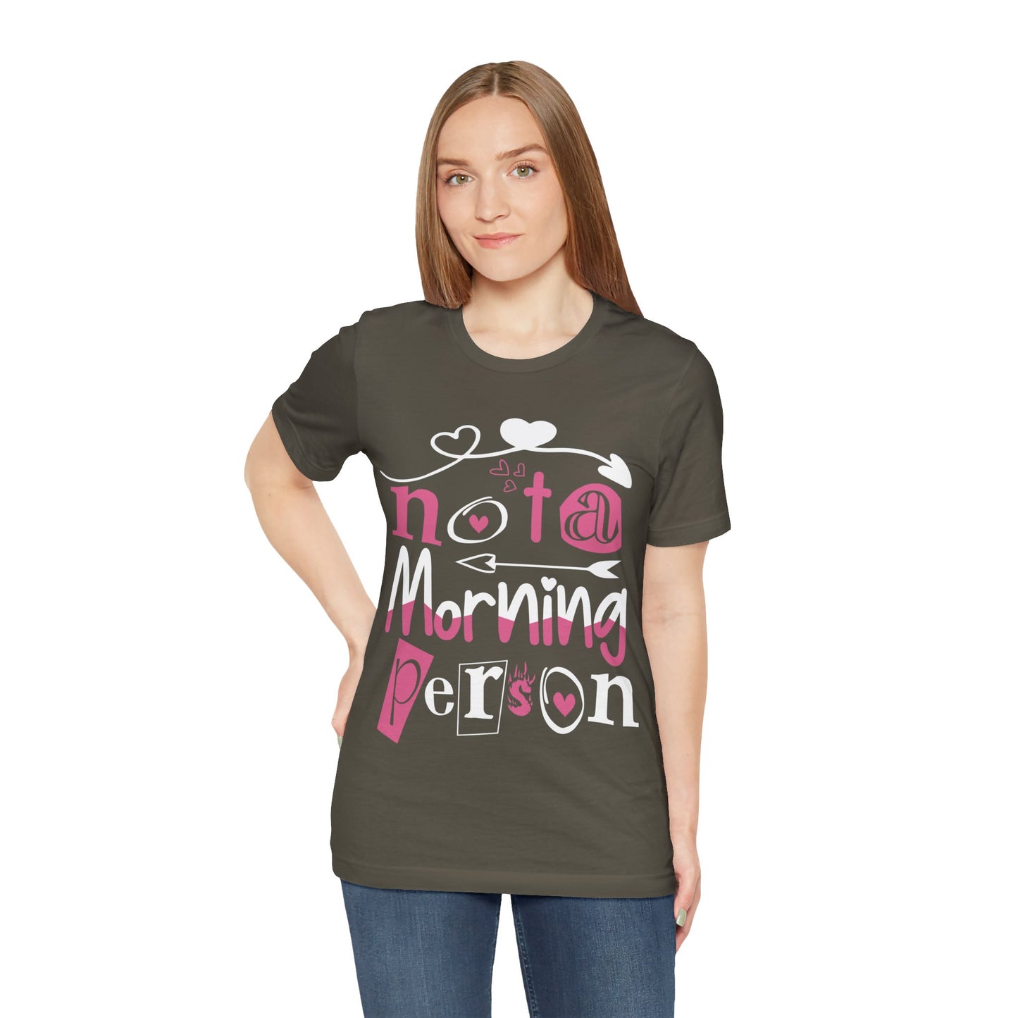 Not a morning person - Unisex Jersey Short Sleeve Tee