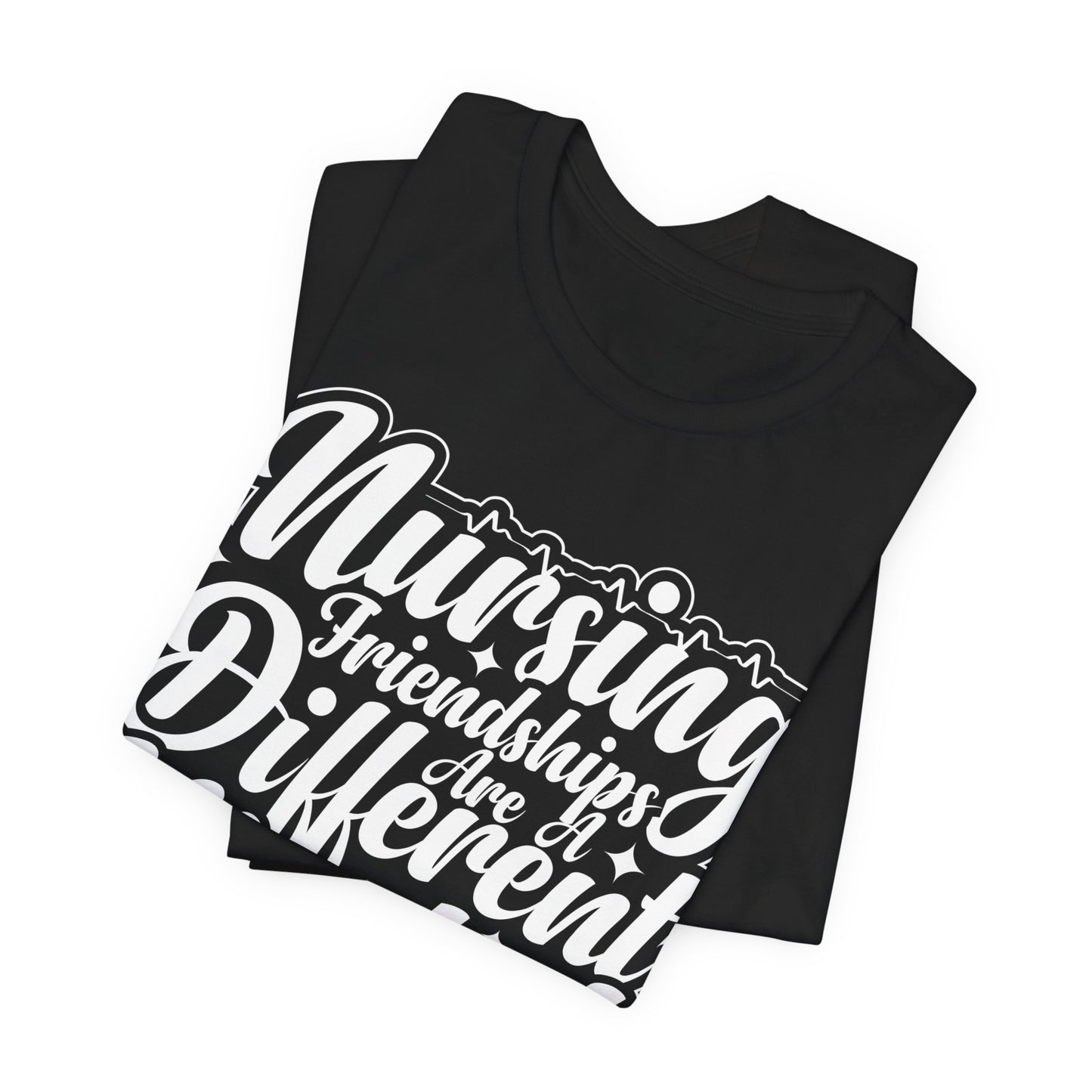 Nursing friendships are a different kind of love - Unisex Jersey Short Sleeve Tee