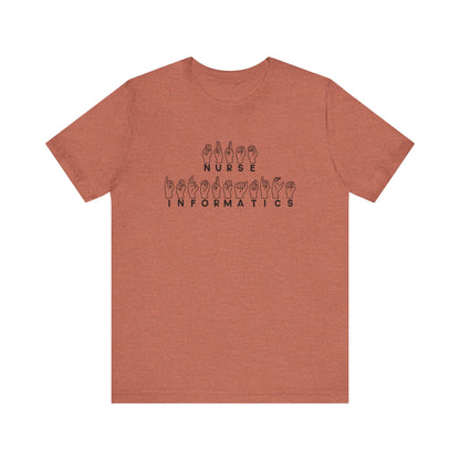 Sign Language "Nurse Informatics" - Unisex Jersey Short Sleeve Tee - Nurse