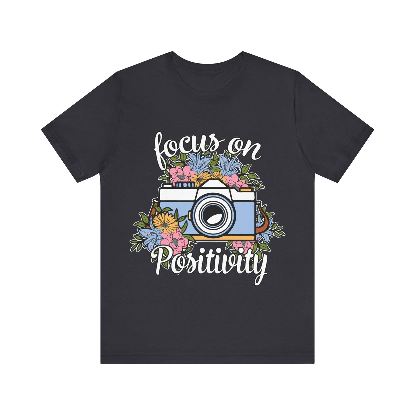 Focus on positivity - Camera  - Jersey Short Sleeve Tee | 3