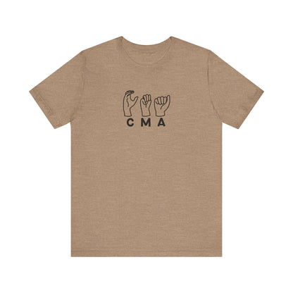 Sign Language "CMA" - Unisex Jersey Short Sleeve Tee - Medical Assistant