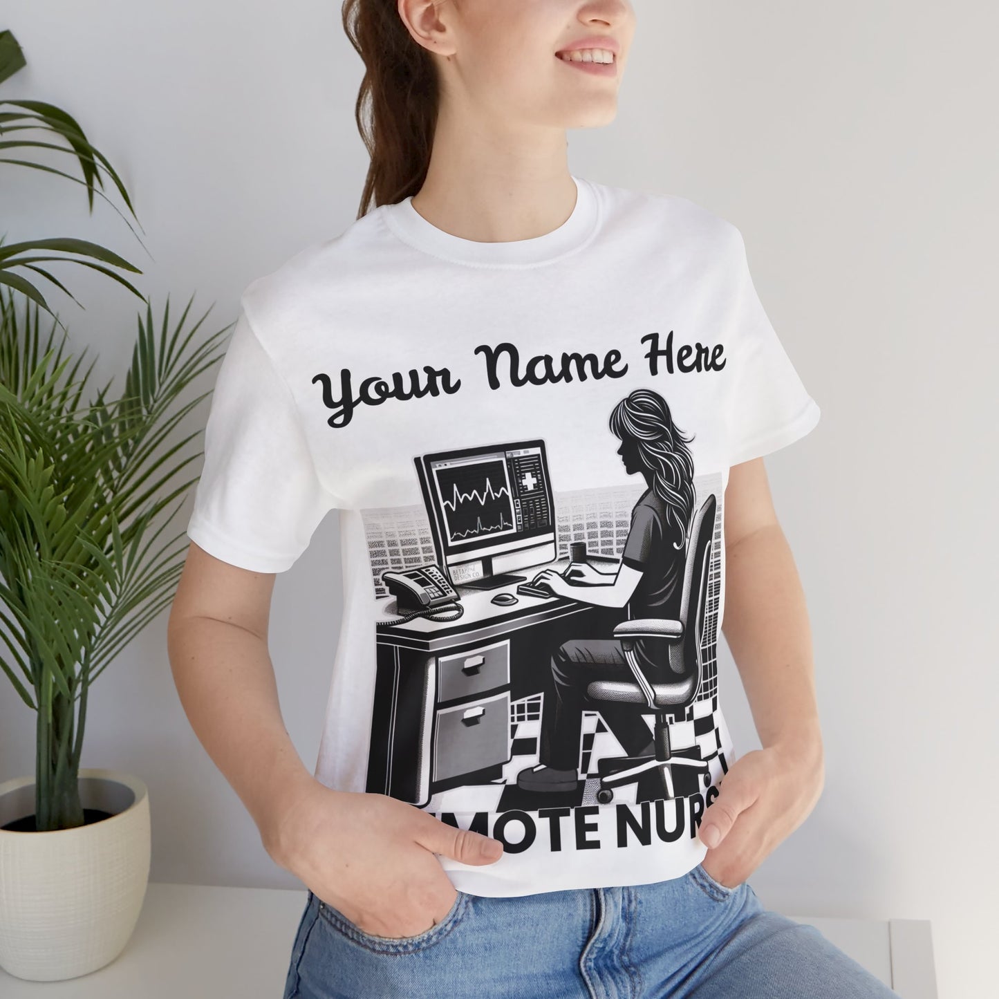 Add Your Name - Remote Nurse - Unisex Jersey Short Sleeve Tee