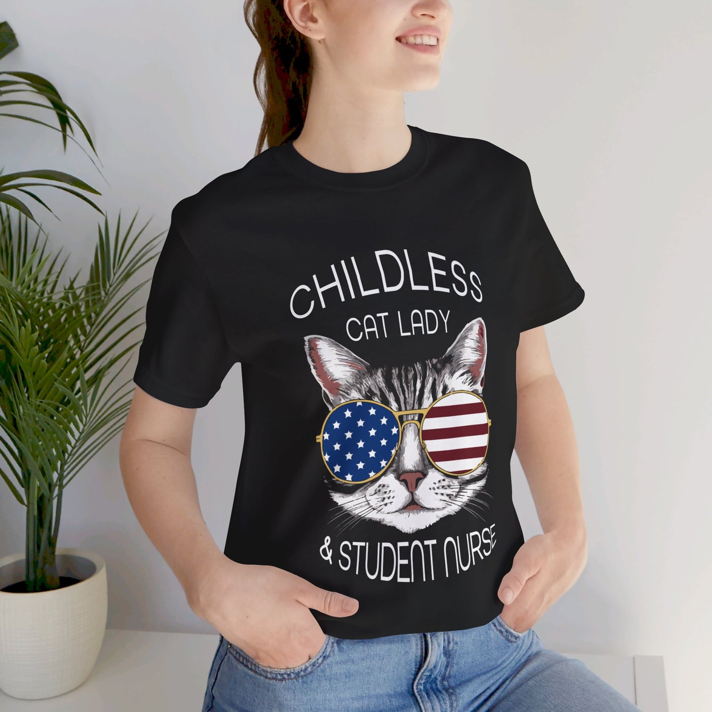 Childless Cat Lady & Student Nurse - Unisex Jersey Short Sleeve Tee - Nurse