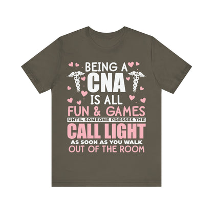 Being a CNA is all fun and games - Unisex Jersey Short Sleeve Tee