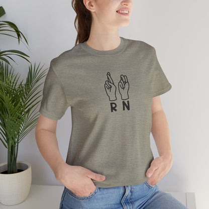 Sign Language "RN" - Unisex Jersey Short Sleeve Tee - Nurse