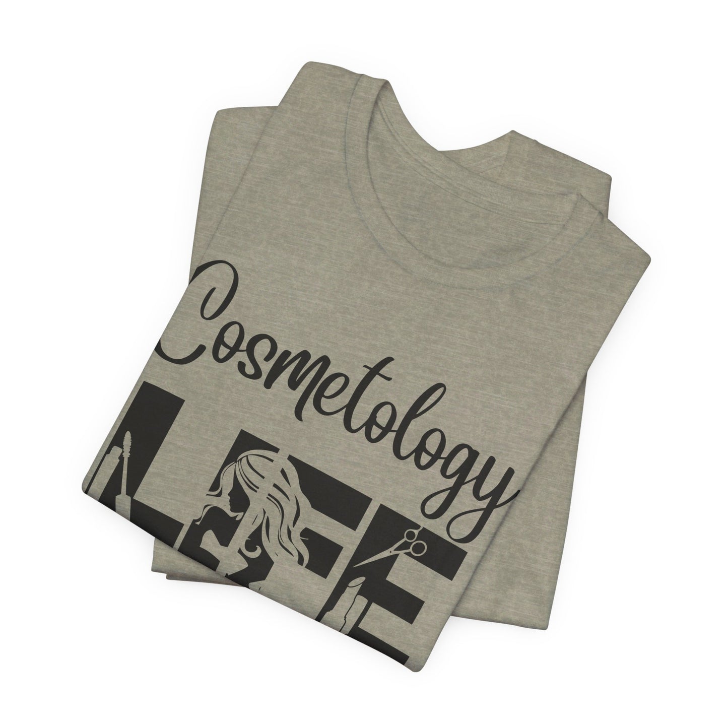 Cosmetology Life -  Jersey Short Sleeve Tee - Cosmetology