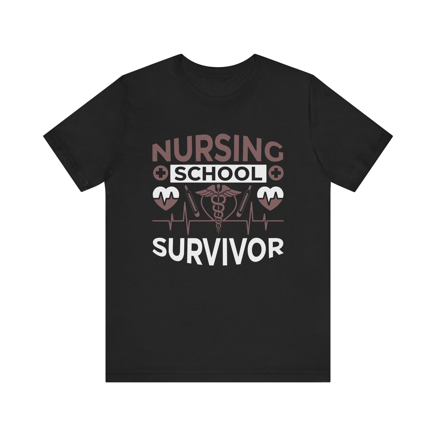 Nursing School Survivor - Unisex Jersey Short Sleeve Tee - Nurse