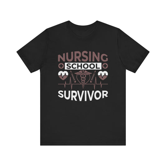 Nursing School Survivor - Unisex Jersey Short Sleeve Tee - Nurse