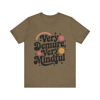 Very Demure, Very Mindful - Jersey Short Sleeve Tee