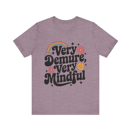 Very Demure, Very Mindful - Jersey Short Sleeve Tee